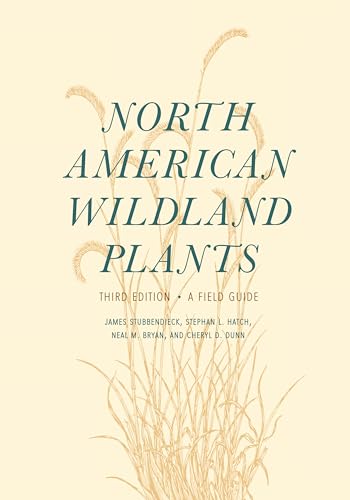 Imagen de archivo de North American Wildland Plants: A Field Guide a la venta por Goodwill Books