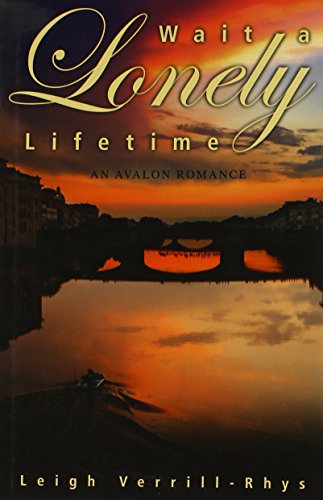 Beispielbild fr Wait a Lonely Lifetime zum Verkauf von Better World Books