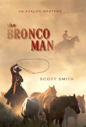 The Bronco Man (9780803476011) by Smith, Scott
