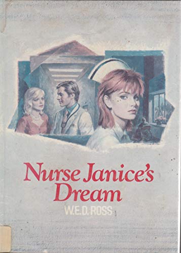 Nurse Janice's Dream (9780803484115) by Ross, W. E. D.