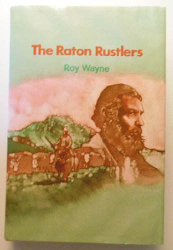 Beispielbild fr The Raton Rustlers zum Verkauf von Sleepy Hollow Books
