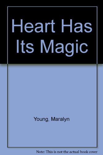The Heart Has Its Magic; Signed