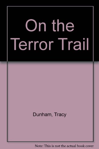 9780803487840: On the Terror Trail