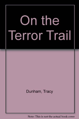 Stock image for ON THE TERROR TRAIL for sale by Ziebarth Books