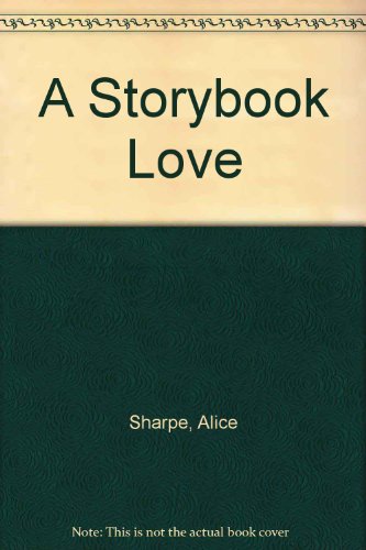 A Storybook Love (9780803488151) by Sharpe, Alice