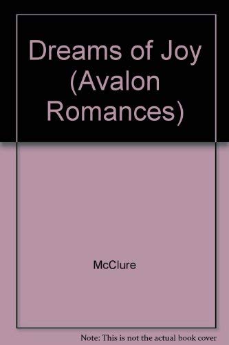 Dreams of Joy (Avalon Romances) (9780803488427) by McClure