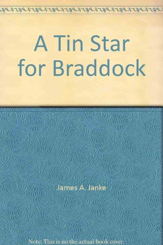 Stock image for A Tin Star for Braddock for sale by Better World Books