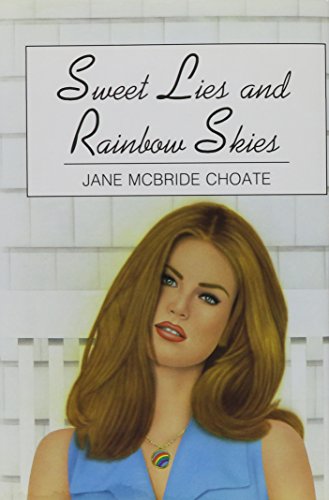 Stock image for Sweet Lies and Rainbow Skies for sale by Better World Books
