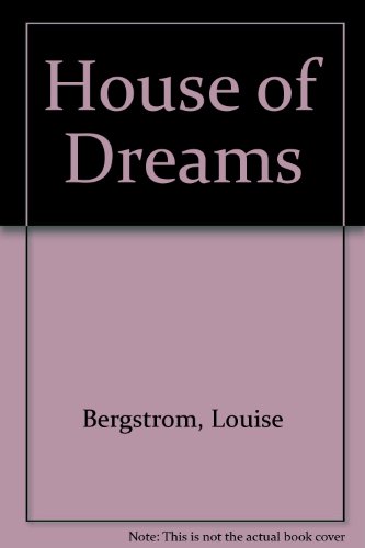 House of Dreams (9780803490673) by Bergstrom, Louise