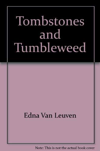 Beispielbild fr Tombstones and Tumbleweed zum Verkauf von Better World Books