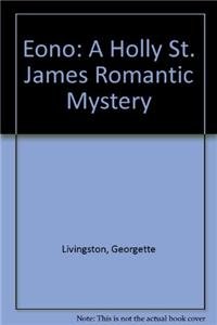 Imagen de archivo de Eono: A Holly St. James Romantic Mystery a la venta por Dan A. Domike
