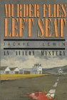 Stock image for Murder Flies Left Seat for sale by Indian Hills Books