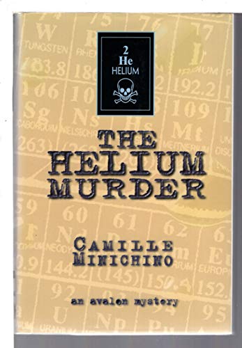 Stock image for The Helium Murder [SIGNED COPY] for sale by MostlySignedBooks