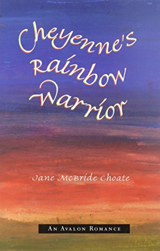 9780803493056: Cheyenne's Rainbow Warrior