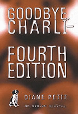 Stock image for Goodbye, Charli - Fourth Edition for sale by Irish Booksellers