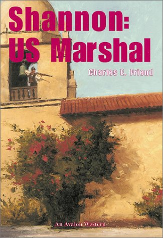 Stock image for Shannon: U. S. Marshal for sale by Better World Books