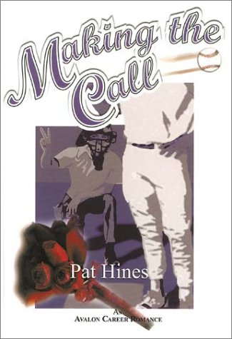 Making the Call (9780803494923) by Hines, Pat
