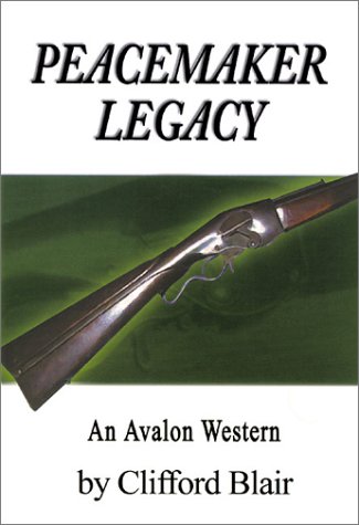 9780803495418: Peacemaker Legacy (Peacemaker Western)