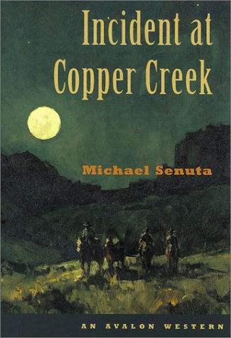 Beispielbild fr Incident at Copper Creek zum Verkauf von Better World Books