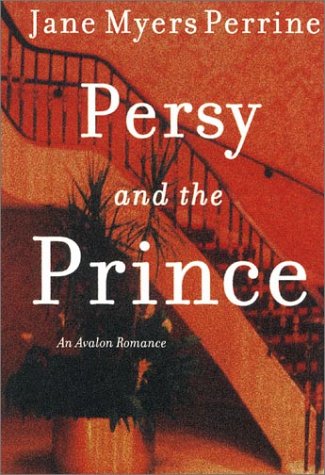 Persy and the Prince (Avalon Romance) (9780803495845) by Perrine, Jane Myers