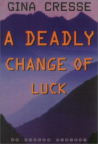 Imagen de archivo de A Deadly Change of Luck (Avalon Mystery) a la venta por dsmbooks