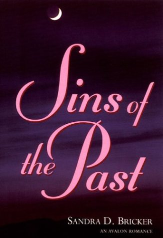 Sins of the Past (9780803496248) by Bricker, Sandra D.