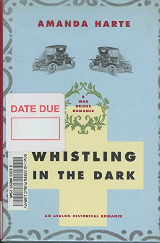 Whistling in the Dark (A War Brides Romance) (9780803496361) by Harte, Amanda