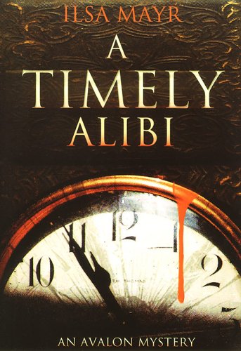 9780803497092: A Timely Alibi (Cybil Quindt Mystery)