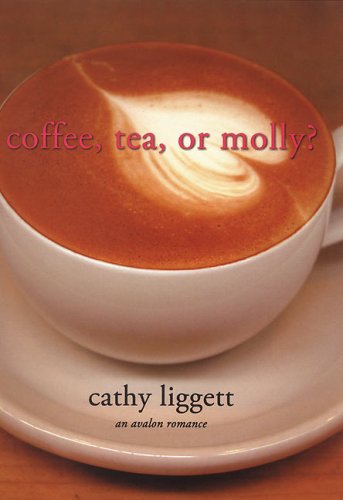 Imagen de archivo de Coffee, Tea, or Molly? a la venta por Drew