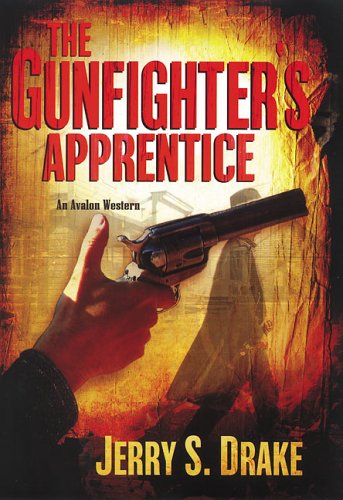 Beispielbild fr The Gunfighter's Apprentice zum Verkauf von Better World Books