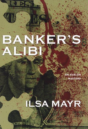 Beispielbild fr Banker's Alibi (Cybil Quindt Mystery Series) zum Verkauf von Read&Dream