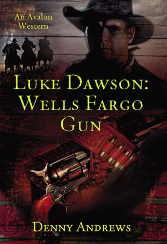 Beispielbild fr Luke Dawson: Wells Fargo Gun zum Verkauf von Sessions Book Sales