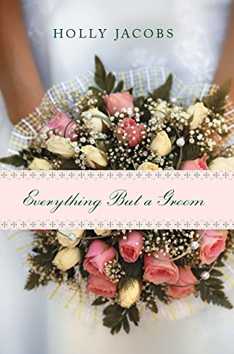 Everything But a Groom (9780803498648) by Jacobs, Holly