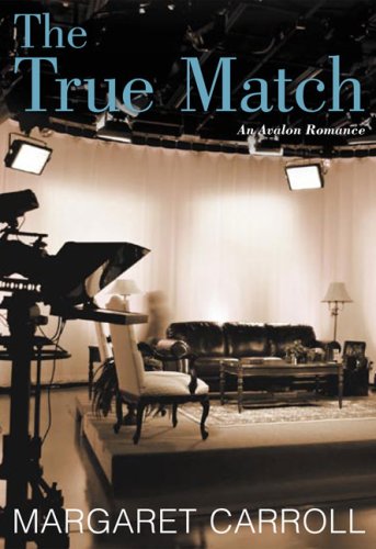 Beispielbild fr The True Match (Avalon Romance) zum Verkauf von Ergodebooks