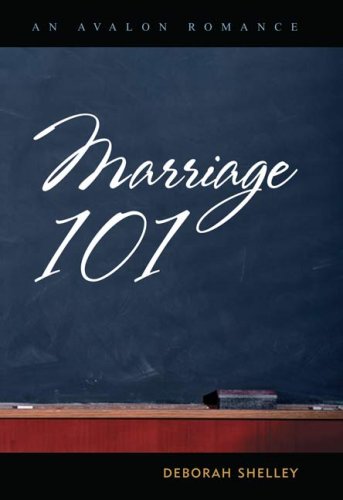 Imagen de archivo de Marriage 101 (Avalon Romance) a la venta por Book Lover's Warehouse