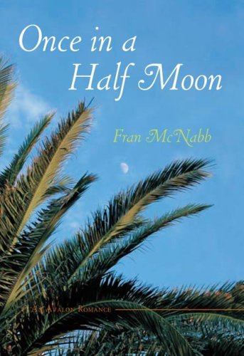 Stock image for Once in a Half Moon (Avalon Romance) for sale by George Kent, Bookseller