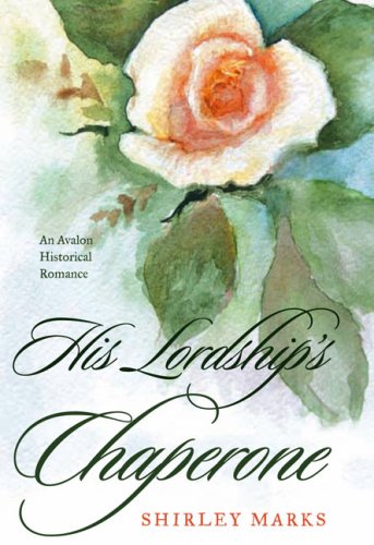 Imagen de archivo de His Lordship's Chaperone a la venta por ThriftBooks-Atlanta