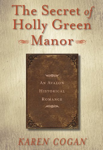 Beispielbild fr The Secret of Holly Green Manor zum Verkauf von Better World Books: West