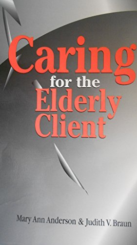 9780803600096: Caring for the Elderly Client