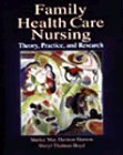 Beispielbild fr Family Health Care Nursing: Theory, Practice, and Research zum Verkauf von Half Price Books Inc.