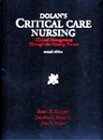 Stock image for Dolan's Critical Care Nursing: Clinical Management Through the Nursing Process (with) Instructor's Guide for Dolan's Critical Nursing Care (2 Volumes) for sale by Old Book Shop of Bordentown (ABAA, ILAB)