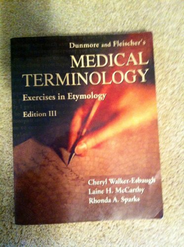 9780803600324: Dunmore and Fleischer's Medical Terminology: Exercises in Etymology