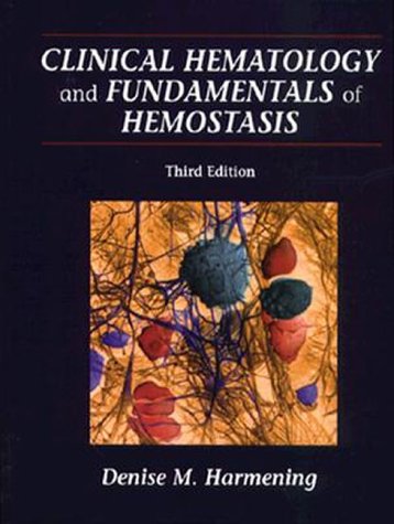 

Clinical Hematology and Fundamentals of Hemostasis, Third Edition