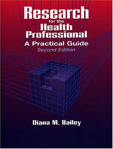 Stock image for Research for the Health Professional : A Practical Guide for sale by Better World Books