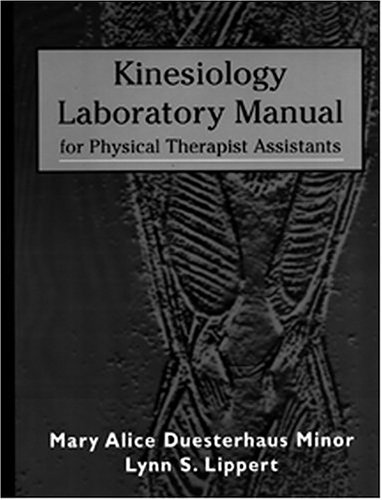 Beispielbild fr Kinesiology Laboratory Manual for Physical Therapist Assistants zum Verkauf von Better World Books