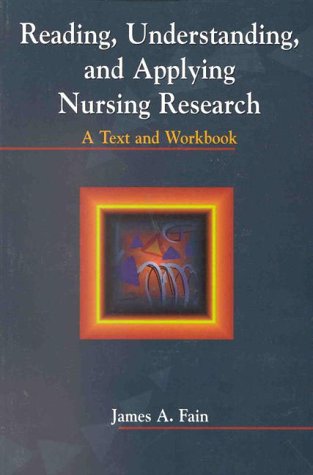 9780803602274: Reading, Understanding and Applying Nursing Research: A Text and Workbook