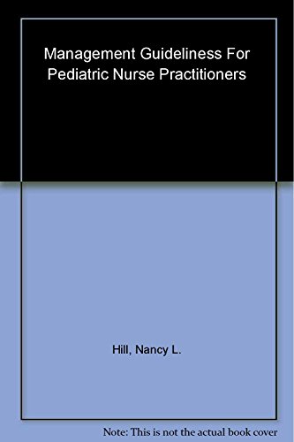 Stock image for Management Guidelines for Pediatric Nurse Practitioners for sale by -OnTimeBooks-