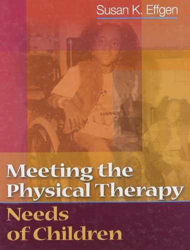 9780803602502: Meeting the Physical Therapy Needs of Children