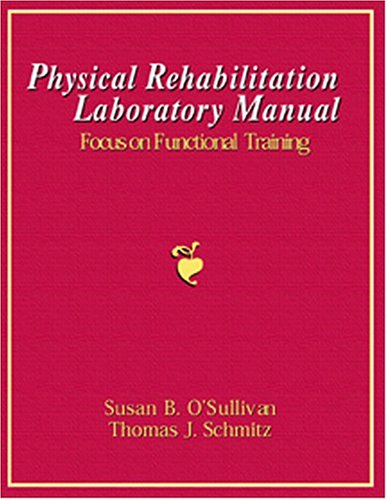 9780803602571: Physical Rehabilitation Laboratory Manual: Focus on Functional Training