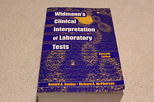 Stock image for Widmann's Clinical Interpretation of Laboratory Tests (CLINICAL INTERPRETATION OF LAB TESTS (WIDMANN'S)) for sale by SecondSale